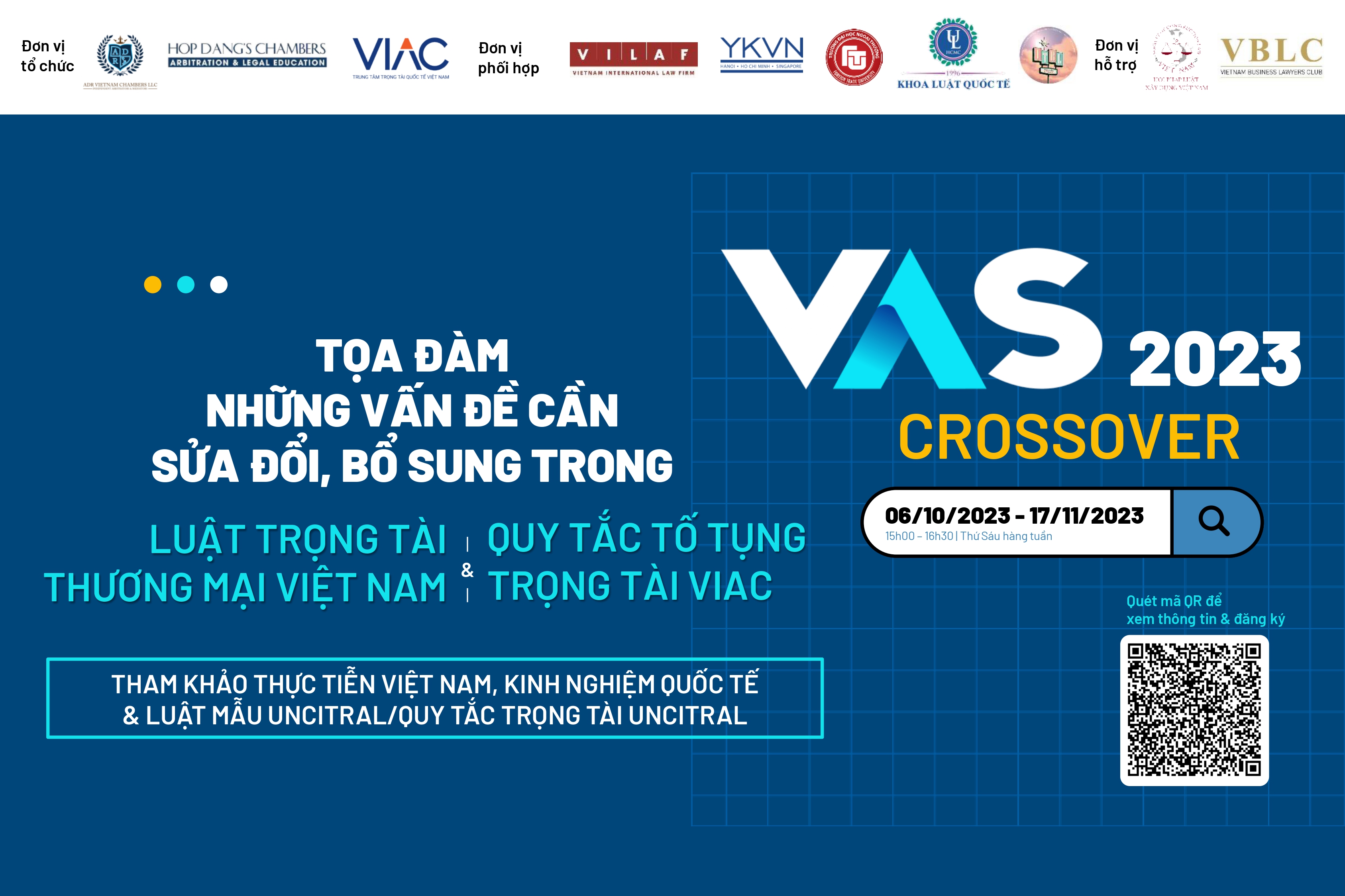 VAS Crossover 2023 - Chuỗi tọa đàm về những vấn đề cần sửa đổi bổ sung trong Luật TTTM 2010 và Quy tắc tố tụng Trọng tài VIAC